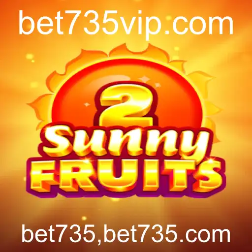 Descubra o Empolgante Mundo de SunnyFruits2 no Bet735